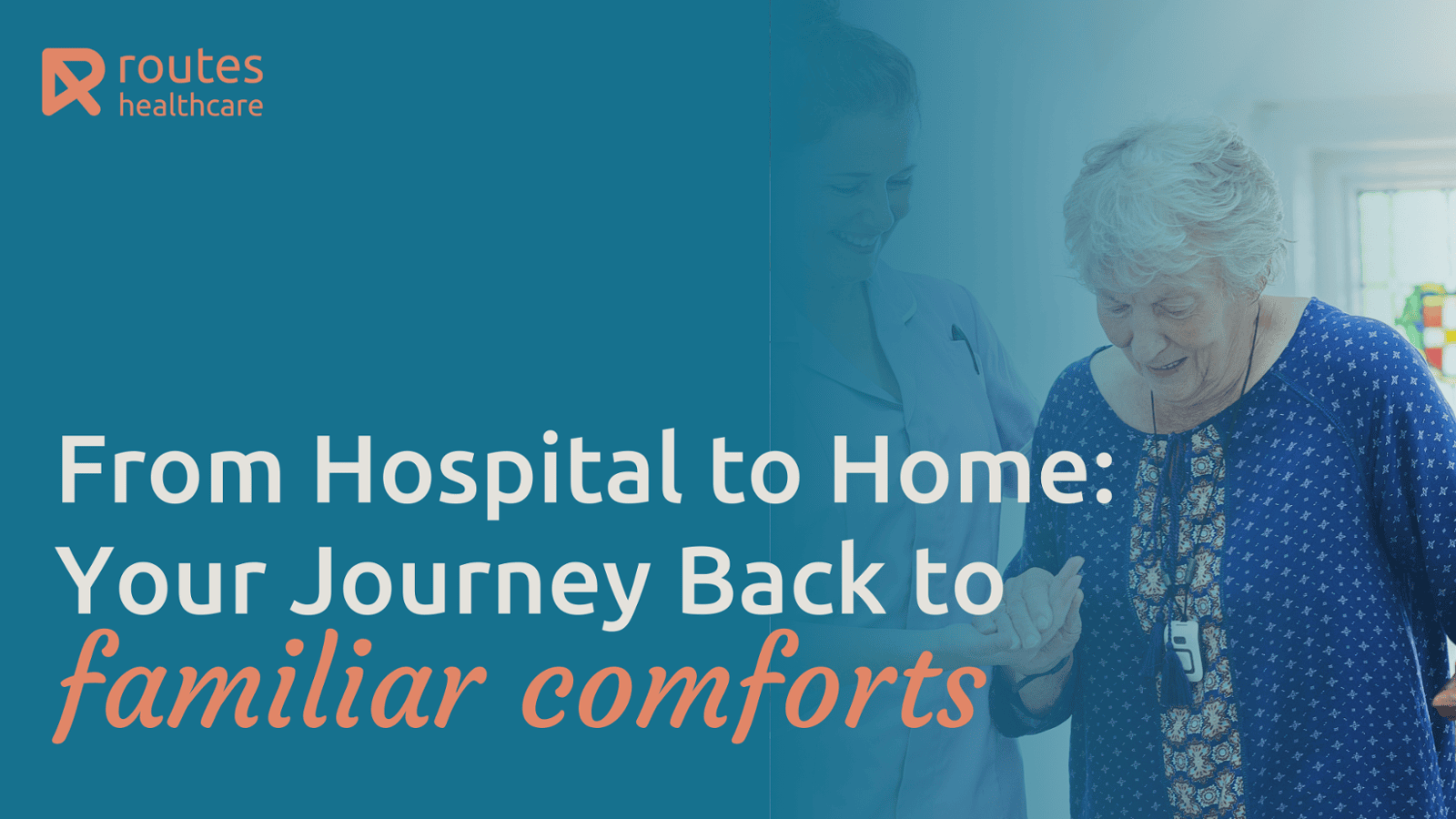 From Hospital to Home: Your Journey Back to Familiar Comforts